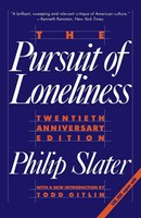 The Pursuit Of Loneliness Philip Slater Taschenbuch Einband - Flex.(Paperback)