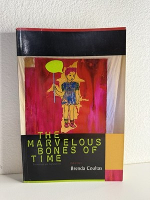 The Marvelous Bones of Time: Excavations and Explanations - Paperback - FIRST PR