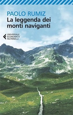 Paolo Rumiz | La leggenda dei monti naviganti | Taschenbuch | Italienisch (2013)