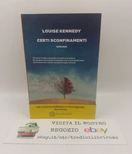 Certi sconfinamenti - Louise Kennedy - Bollati Boringhieri - Prima edizione 2022