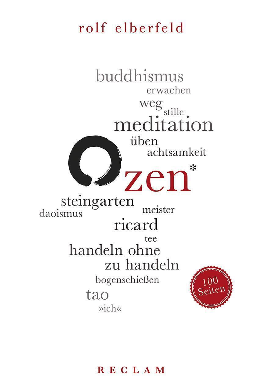 Thumbnail - Zen. 100 Seiten | Rolf Elberfeld | Taschenbuch | Reclam 100 Seiten |