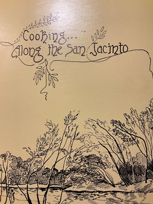 RECIPES. Cooking along the San Jacinto. Humble, Texas. COOKBOOK James Tull Chapt