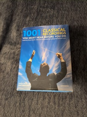 1001 Classical Recordings You Must Hear Before You Die Hardcover Book