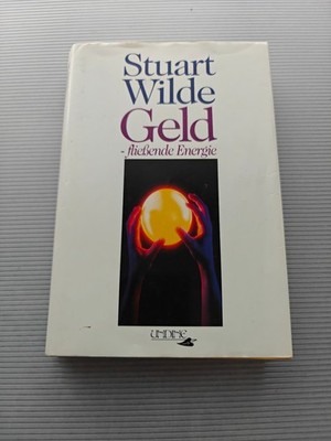 Geld - Fließende Energie von Stuart Wilde Buch