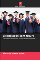 Alphonse Miema Bongo | Licenciados Sem Futuro | Taschenbuch | Portugiesisch
