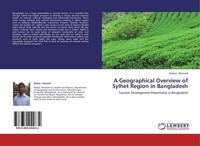 A Geographical Overview Of Sylhet Region In Bangladesh Raihan Ahamed