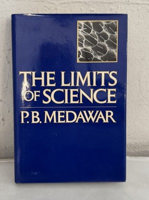 The Limits of Science P. B. Medawar, 1st Ed.