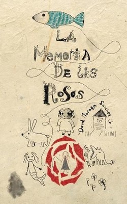 David Moraza Sánchez La memoria de las rosas (Taschenbuch)