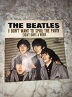 THE BEATLES - EIGHT DAYS A WEEK/DON'T WANT TO SPOIL THE PARTY- 1965 CAPITOL-5371
