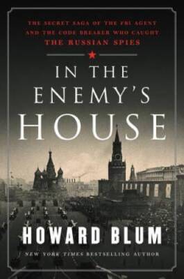 In the Enemy's House: The Secret Saga of the FBI Agent and the Code  - VERY GOOD
