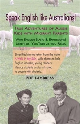 Speak English like Australians! (Listen on YouTube): True Stories of Australian