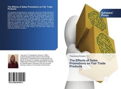 The Effects of Sales Promotions on Fair Trade Products Theodosia Koukou