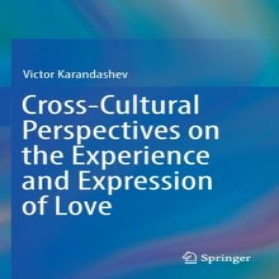Cross-Cultural Perspectives on the Experience and Expression of L