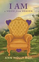 Ann Holly Roy | I Am A Voice From Heaven | Buch | Englisch (2024) | Friesenpress