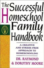 The Successful Homeschool Family Handbook - Paperback - VERY GOOD