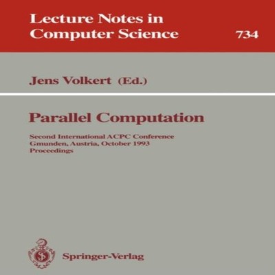 Parallel Computation Second International ACPC Conference Gmunden