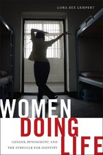 Lora Bex Lempert Women Doing Life (Hardback)