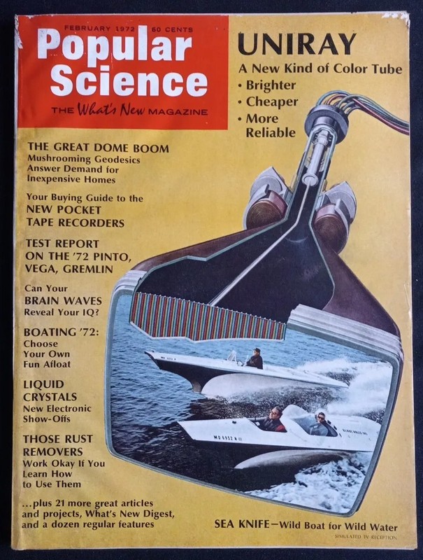 VINTAGE POPULAR SCIENCE FEBRUARY 1972 UNIRAY: A NEW KIND OF COLOR TUBE & MORE