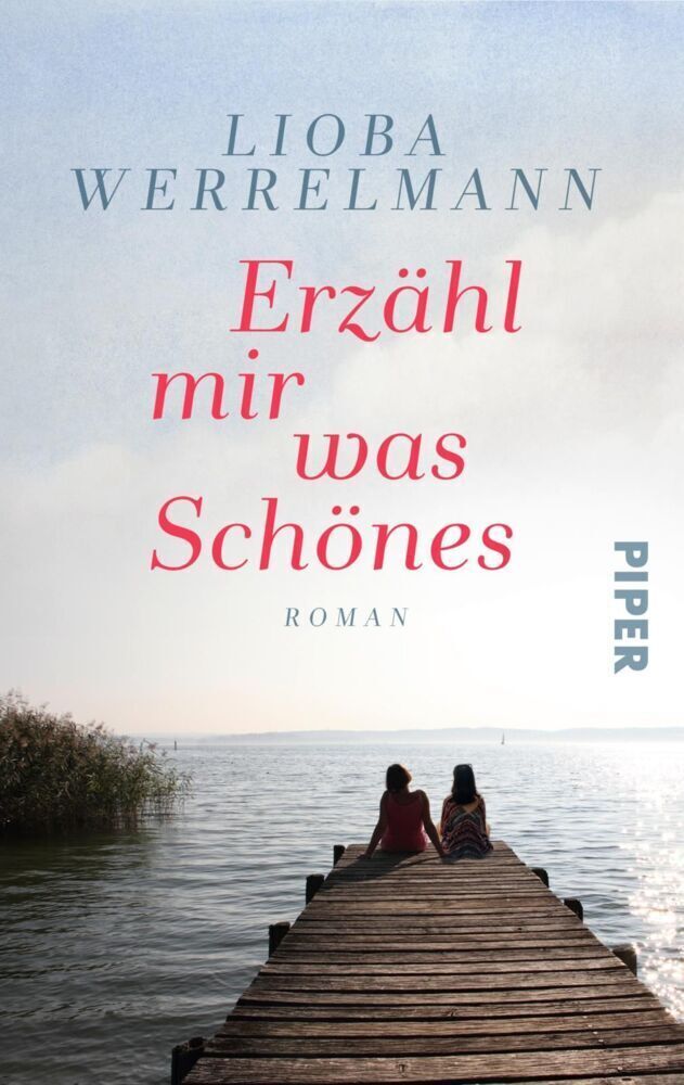Thumbnail - Erzähl Mir Was Schönes | Roman | Lioba Werrelmann | Taschenbuch | 304