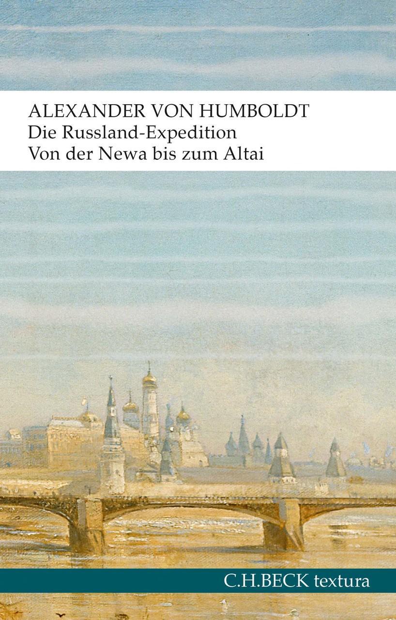 Die Russland-expedition Alexander Von Humboldt 9783406733789
