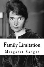 FAMILY LIMITATION By Margaret Sanger & Taylor Anderson **BRAND NEW**