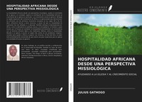 Julius Gathogo | Hospitalidad Africana Desde UNA Perspectiva MissiolÓGica | Buch