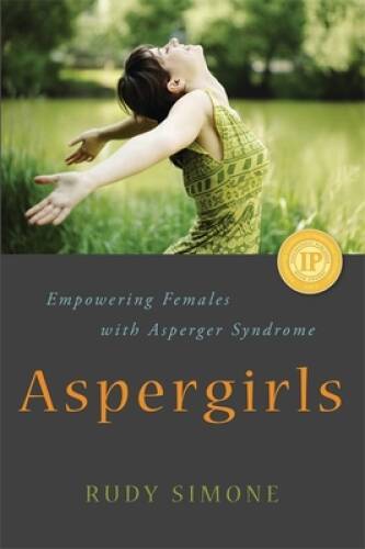 Aspergirls: Empowering Females with Asperger Syndrome - Paperback - VERY GOOD