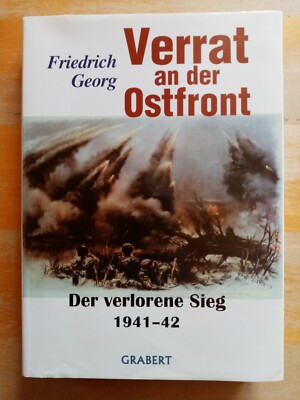 Verrat an der Ostfront - Der verlorene Sieg 1941-1942 -Vergebliche Verteidigung