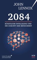 2084: KüNstliche Intelligenz Und Die Zukunft Der Menschheit | John Lennox | Buch
