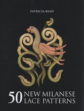 Read, Patricia : 50 NEW MILANESE LACE PATTERNS Expertly Refurbished Product