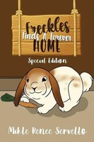 Mikle Renee Servello | Freckles Finds A Forever Home | Taschenbuch | Englisch