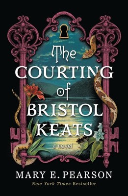 The Courting of Bristol Keats: A Novel - paperback Pearson, Mary E.