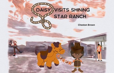 Cheston Brown Daisy Visits Shining Star Ranch (Taschenbuch)