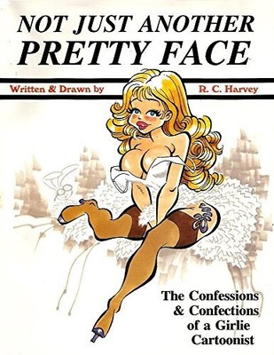 NOT JUST ANOTHER PRETTY FACE By R. C. Harvey *Excellent Condition*