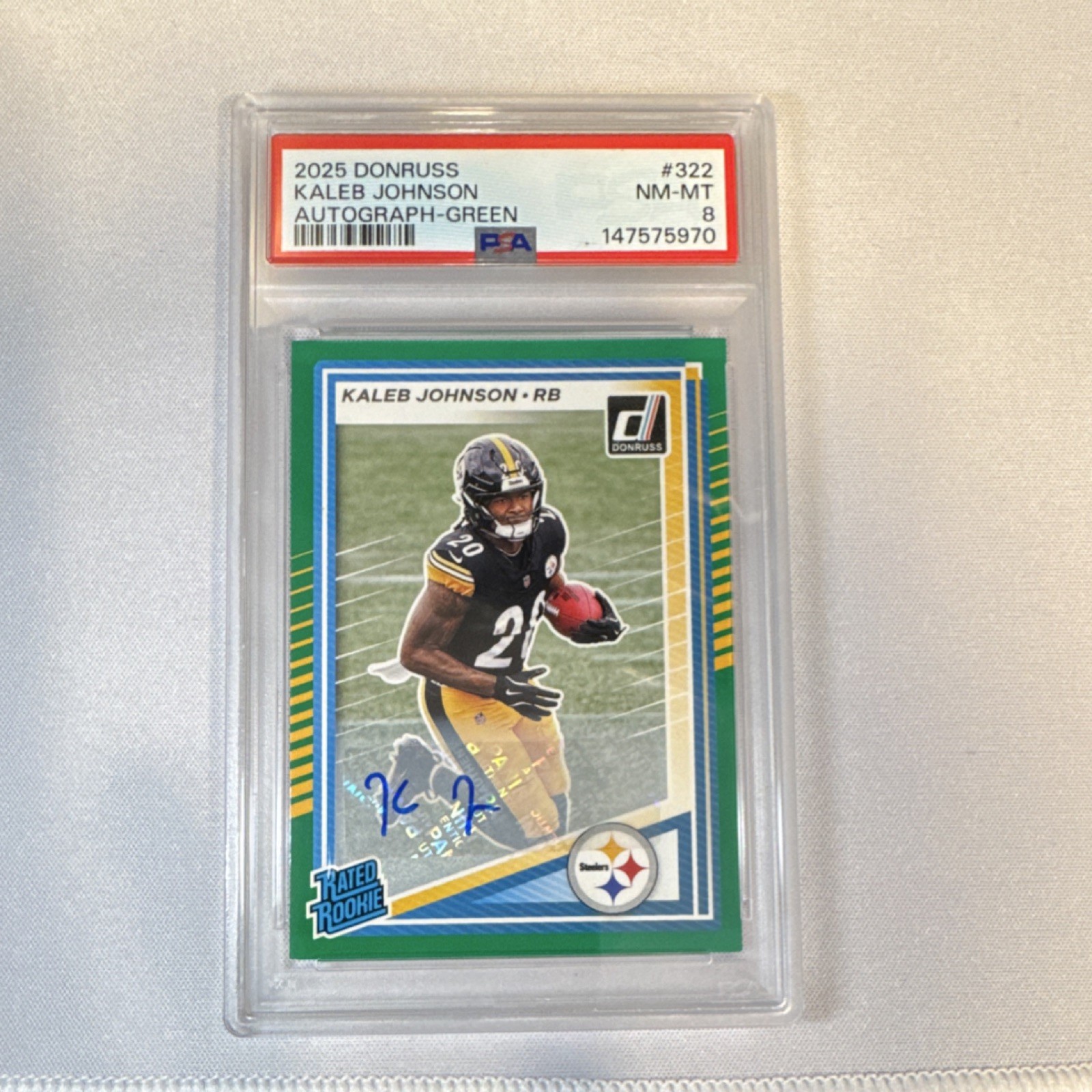 2025 Donruss Autograph-Green Kaleb Johnson #322 PSA 8 Steelers Rated Rookie