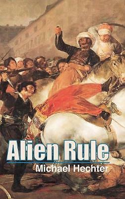 Alien Rule Hechter Hardback Cambridge University Press 9781107042544