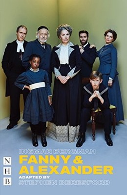 Fanny & Alexander (NHB Modern Plays), Stephen Beresford