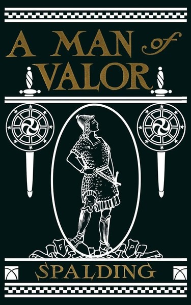 A Man Of Valor | A Story Of The Life Of Jonathan, Son Of Saul | Spalding | Buch-image