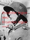 ww2 Photo Hrvatska legija Croatian Legion Zagreb Army Wh Split Rijeka Zadar KM