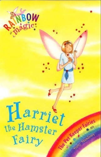 Harriet the Hamster Fairy: The Pet Keeper Fairies Book 5 (Rainbow Magic),Daisy