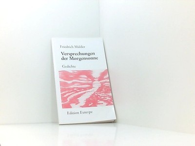 Versprechungen der Morgensonne Mülder, Friedrich: