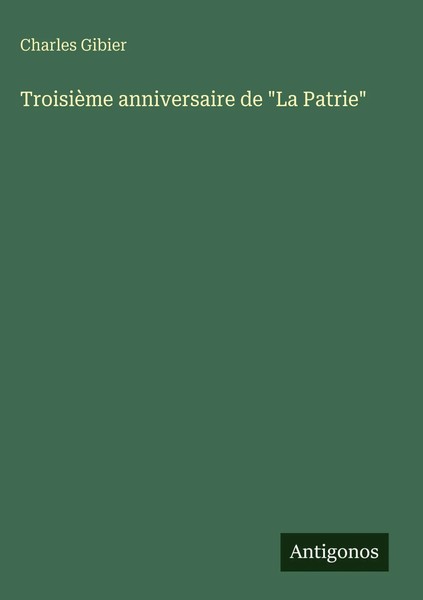 Charles Gibier | TroisièMe Anniversaire De La Patrie | Buch | FranzöSisch (2025)-image