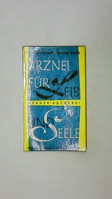 99021 Georg Volk ARZNEI FÜR LEIB UND SEELE