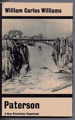 Paterson by William Carlos Williams (1-Feb-1963) Paperback 1ST EDITION - RARE