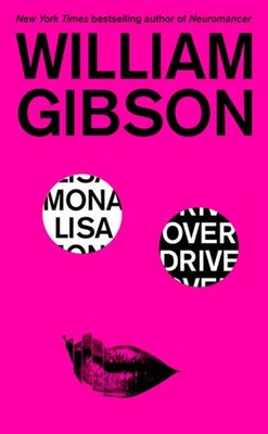 Mona Lisa Overdrive William Gibson