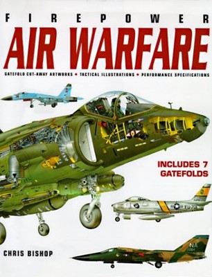 FIREPOWER: AIR WARFARE By Chris Bishop - Hardcover **BRAND NEW**