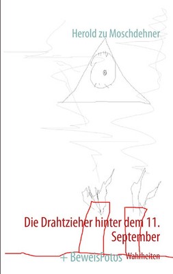 Die Drahtzieher hinter dem 11. September + BeweisFotos Herold Zu Moschdehner