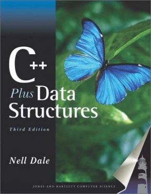 C++ Plus Data Structures: . by Nell Dale