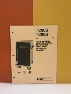 Tc1990 Box Metro TC90S TC90B TC90 Series Insulated Transport Cabinet User Manual ...