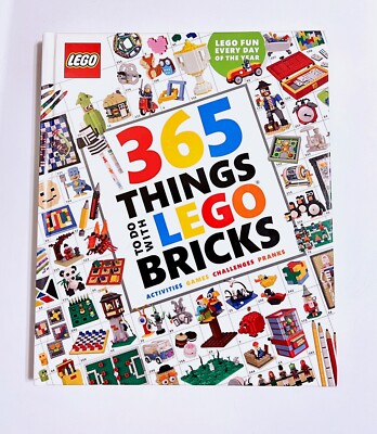 365 Things to Do with LEGO Bricks: Lego Fun Every Day of the Year Hardcover Book